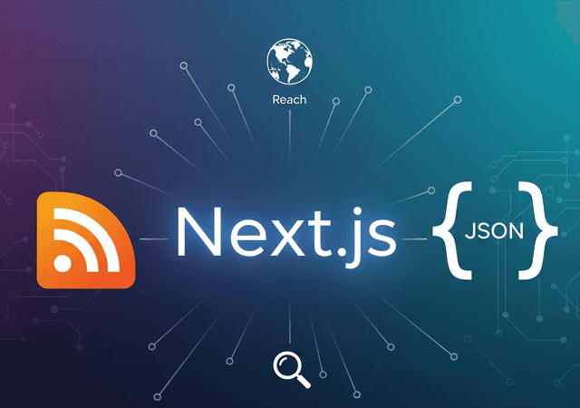 How to add RSS and JSON Feeds to Next.js portfolio for better SEO and reach